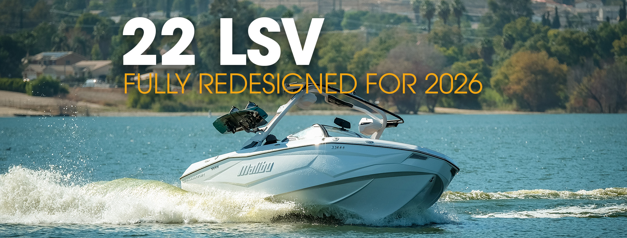 Malibu 22 LSV Hero Shot